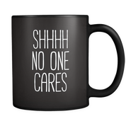 Shh no one cares