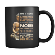 Buddhist cup Buddhist gift Life is ironic mug - mugs (11oz) Black