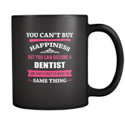 But you can become a Dentist and that's pretty much the same thing