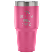 49% Orthotist, Badass Tumbler 30oz