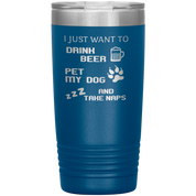 Drink beer and take naps 20oz Tumbler