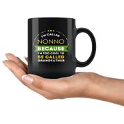 Father's Day Gift-I'm called nonno because i'm too cool to be called grandfather Grandpa Birthday Gift, Coffee Mug, Tea Cup 11oz Black