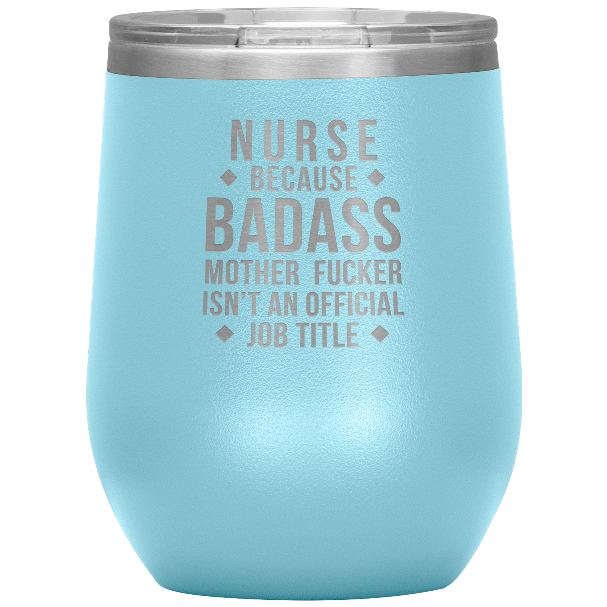 Nurse Gift, Nurse badass, Vacuum Tumbler, Travel mug, Coffee Tumbler, Present for Nurse Colleague