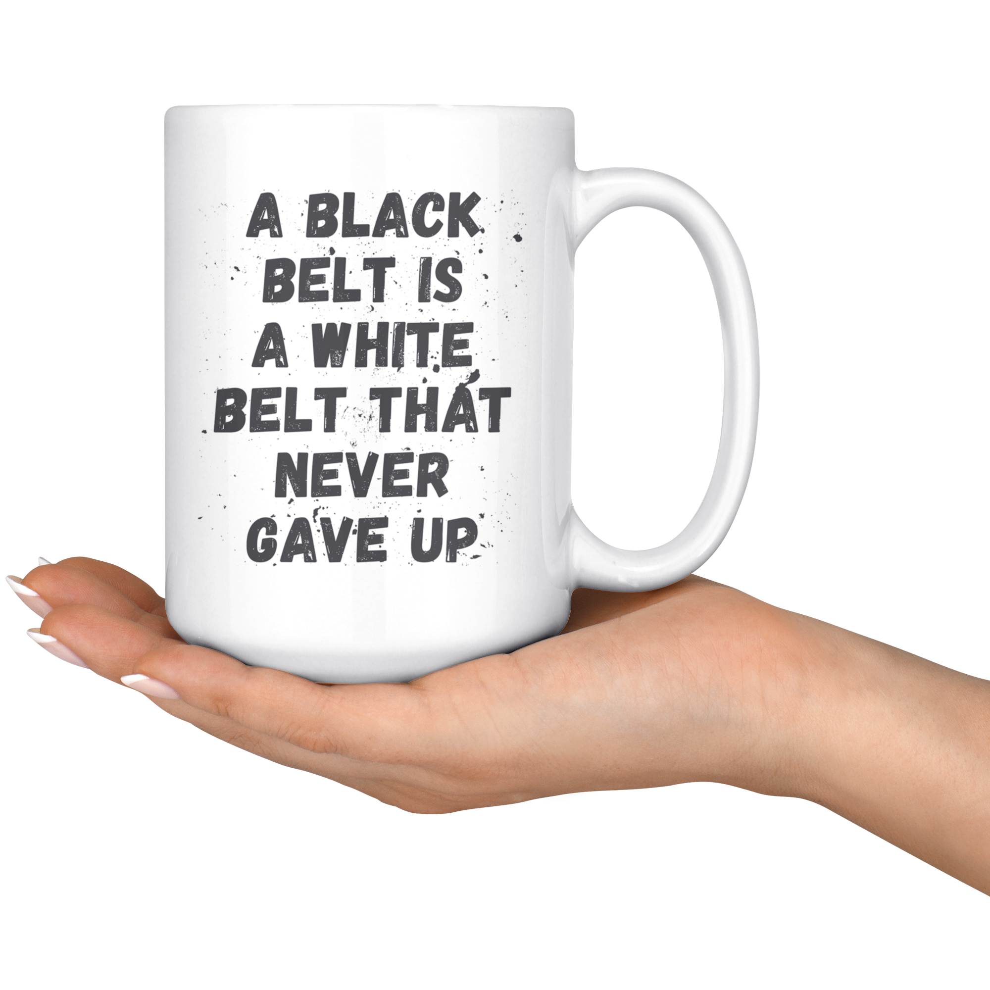 A Black Belt is a white that never Gave Up