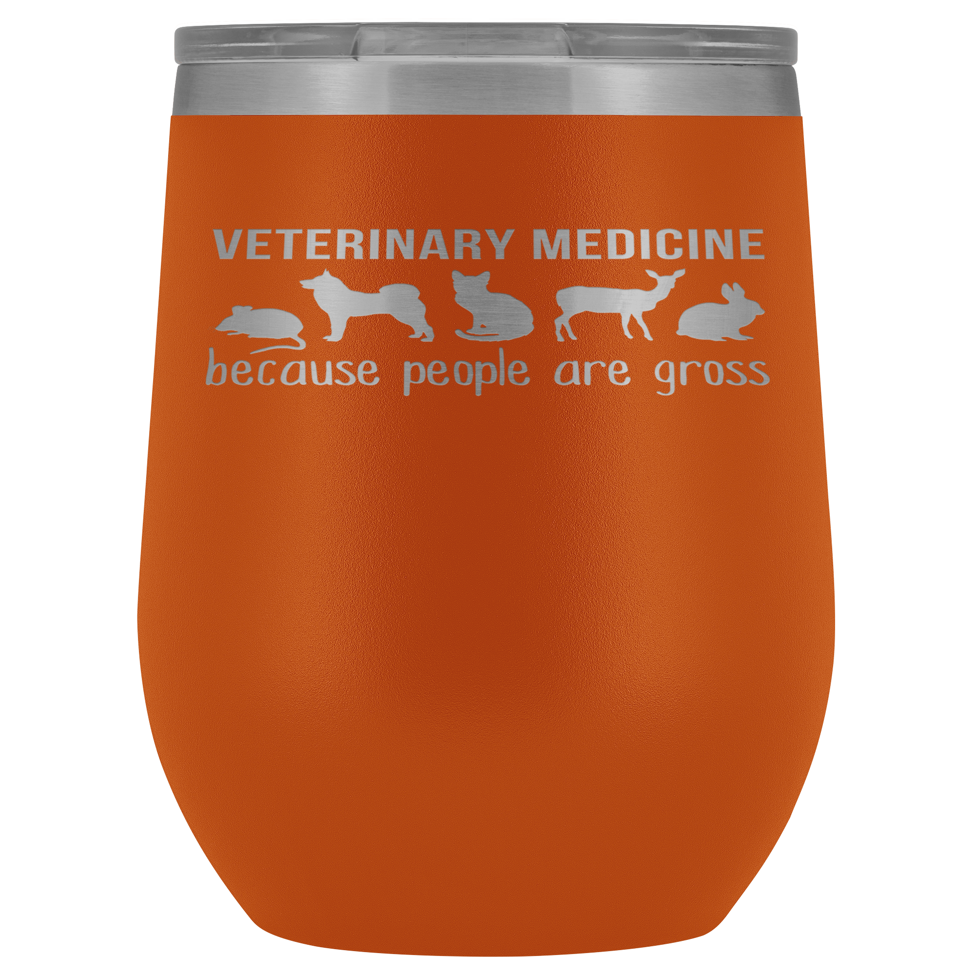 Veterinary Gift, Veterinary medicine: because people are gross, 12oz Vacuum Tumbler, Travel mug, Coffee Tumbler, Tea Tumbler