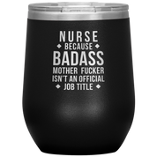 Nurse Gift, Nurse badass, Vacuum Tumbler, Travel mug, Coffee Tumbler, Present for Nurse Colleague