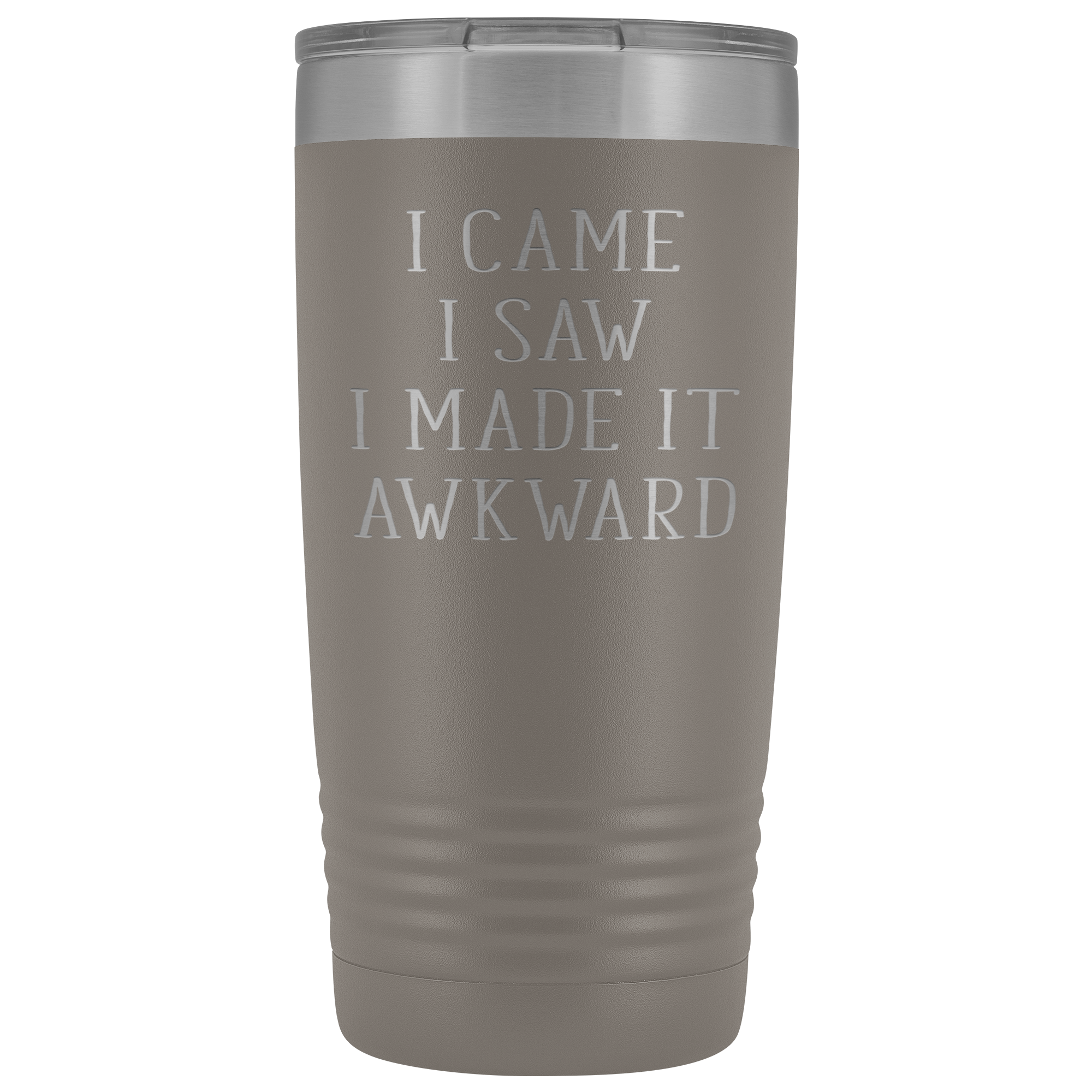 Funny Quotes Gift, I came, I saw, I made it awkward, 20oz Tumbler, Travel mug, Coffee Tumbler, Tea Tumbler
