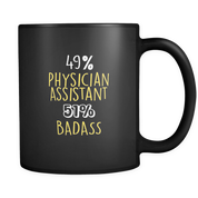 49% Physician Assistant 51% Badass