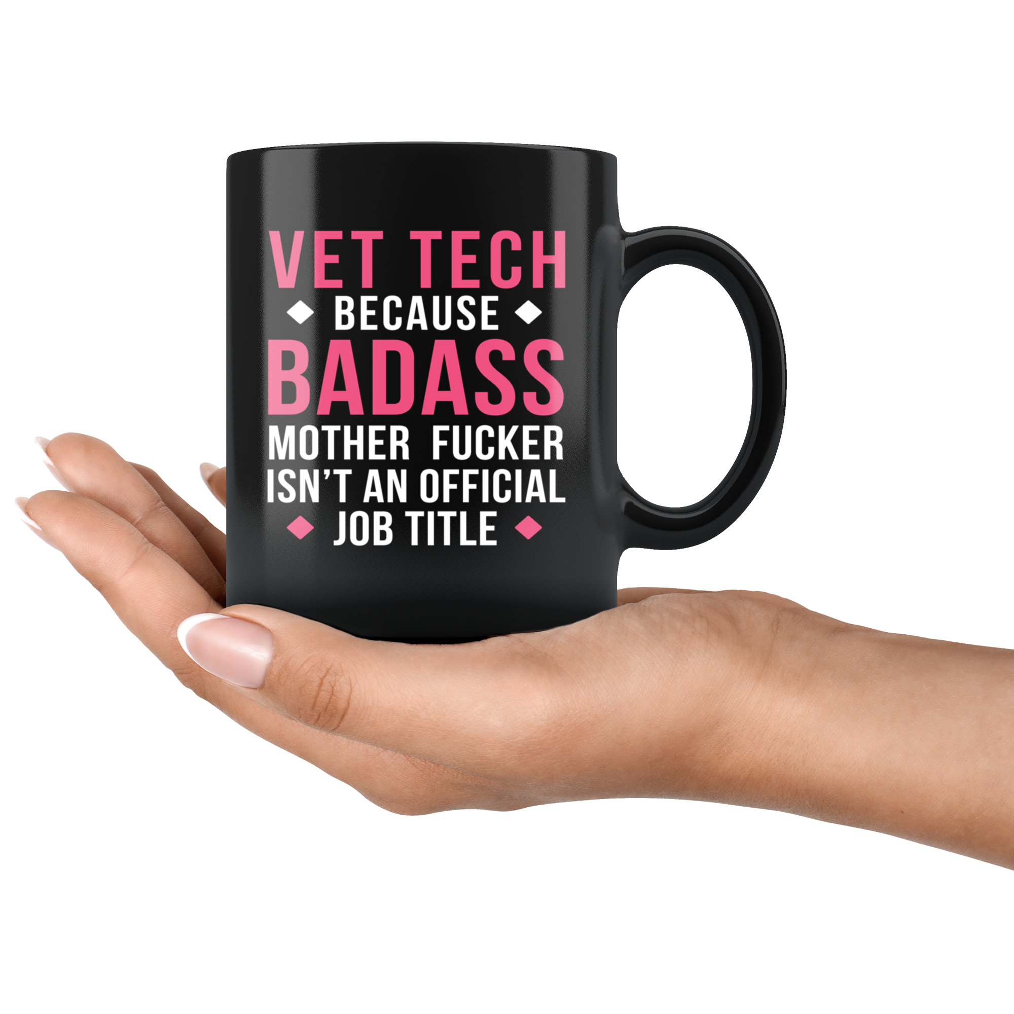 Mug Vet Tech gifts Vet Tech mug - Badass Vet Tech mug - Vet Tech coffee mug Vet Tech coffee cup (11oz) Black