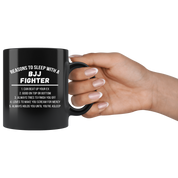 Cool Mug Brazilian Jiu Jitsu - Reasons to sleep with a BJJ fighter mug - BJJ Coffee Cup, BJJ Coffee Mug (11oz) Black