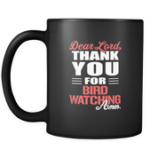 Dear Lord, thank you for Bird watching Amen.