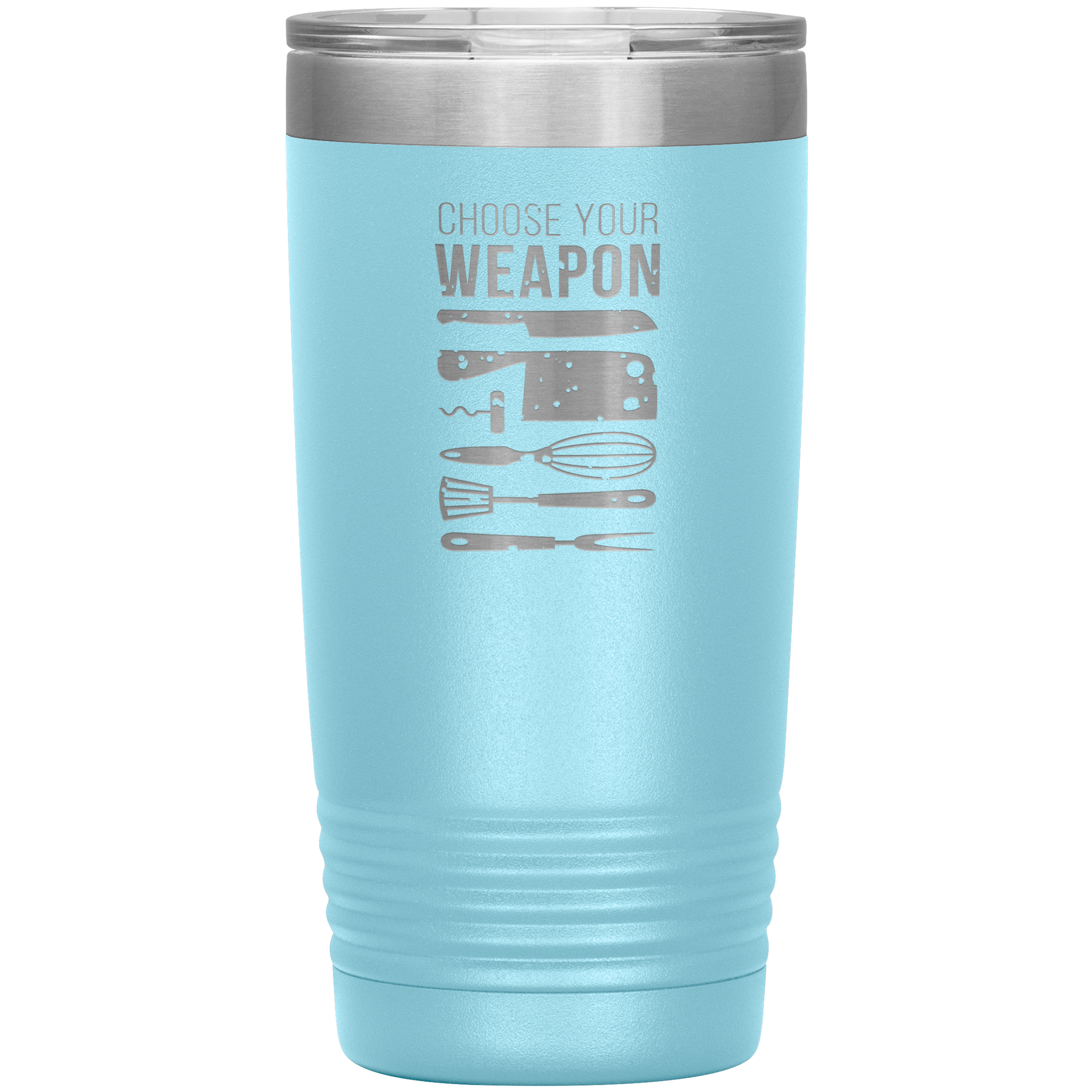 Chef choose your weapon 20oz Tumbler