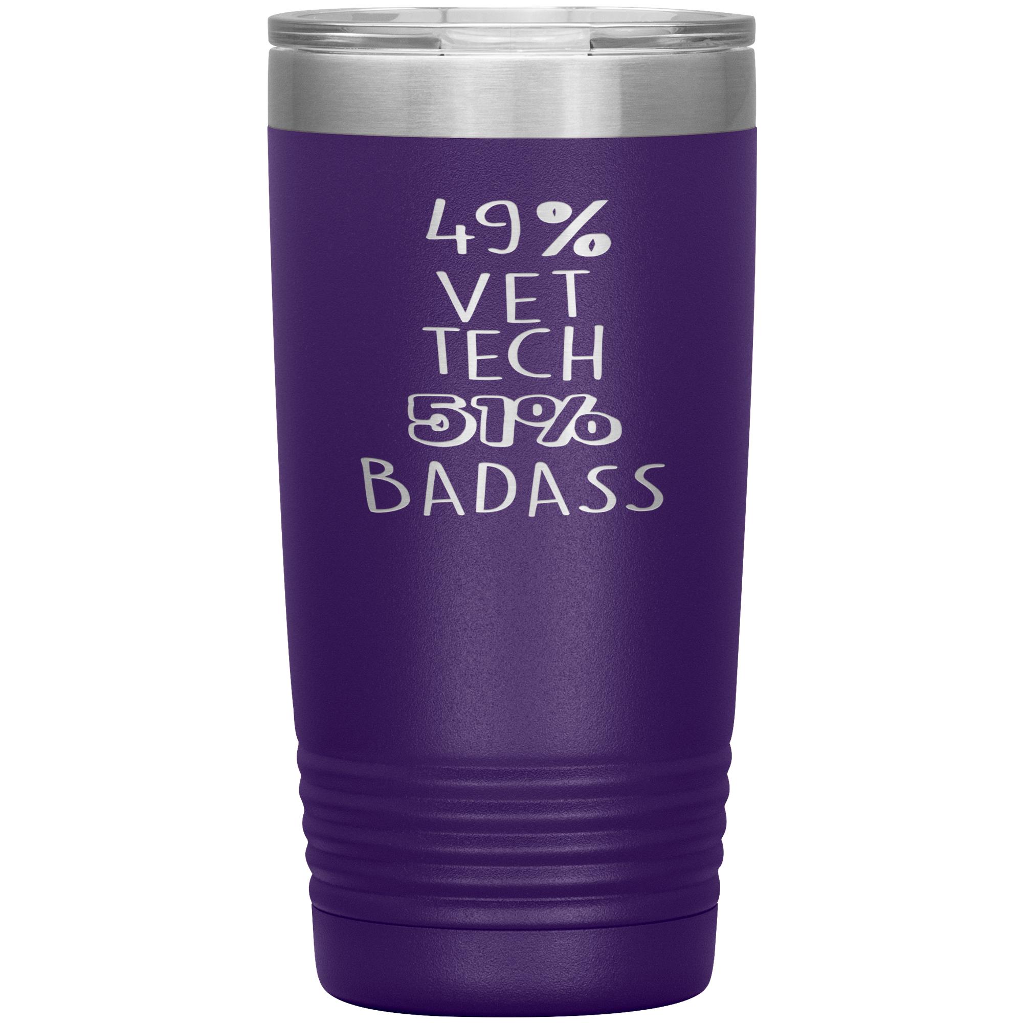 Vet tech Gift, 49% Vet tech, Badass, 20oz Tumbler, Travel mug, Coffee Tumbler, Present for Vet tech Colleague