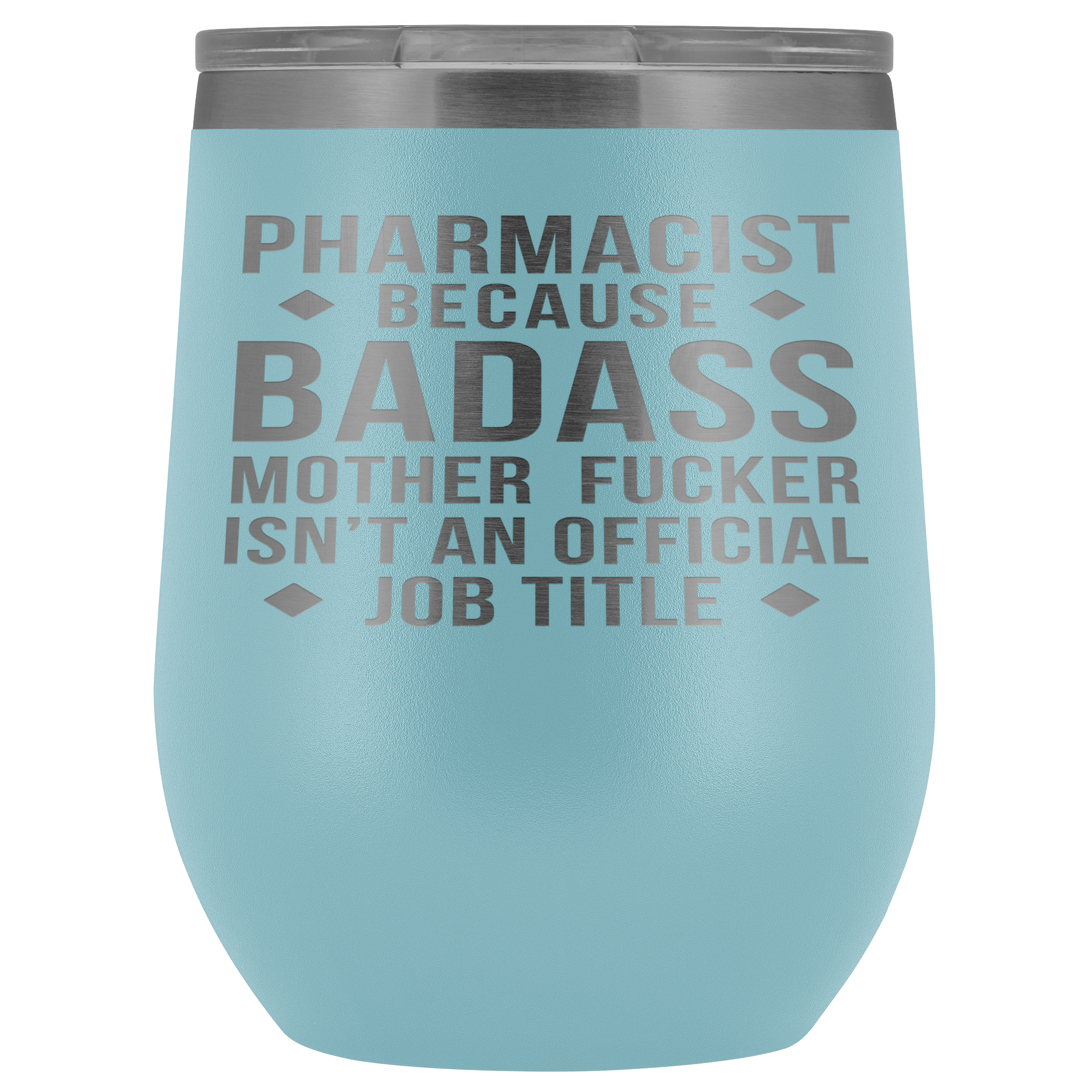 Pharmacist Gift, Pharmacist badass, 12oz Tumbler, Travel mug, Coffee Tumbler, Present for Pharmacist Colleague