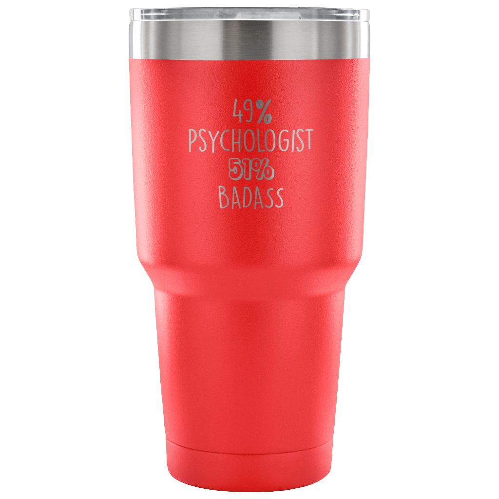 49% Psychologist, Badass Tumbler 30oz