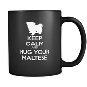 Keep Calm and Hug Your Maltese