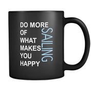 Do more of what makes you happy Sailing