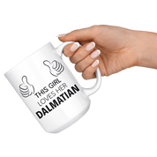 This girl loves her Dalmatian - 15oz White Mug W-P00307-15