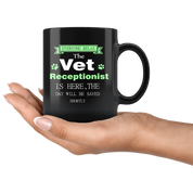 Vet receptionist Everyone relax Gift, Christmas, Birthday Present for Vet receptionist Black Mug