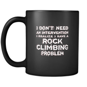 I don't need an intervention I realize I have a Rock climbing problem