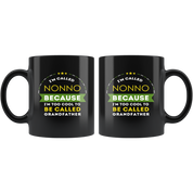 Father's Day Gift-I'm called nonno because i'm too cool to be called grandfather Grandpa Birthday Gift, Coffee Mug, Tea Cup 11oz Black