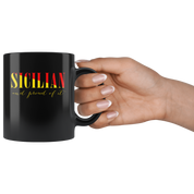 Mug Italian-American, Italian Heritage Sicilian and proud of it mug - Italian Mugs Italian Coffee Mugs (11oz) Black