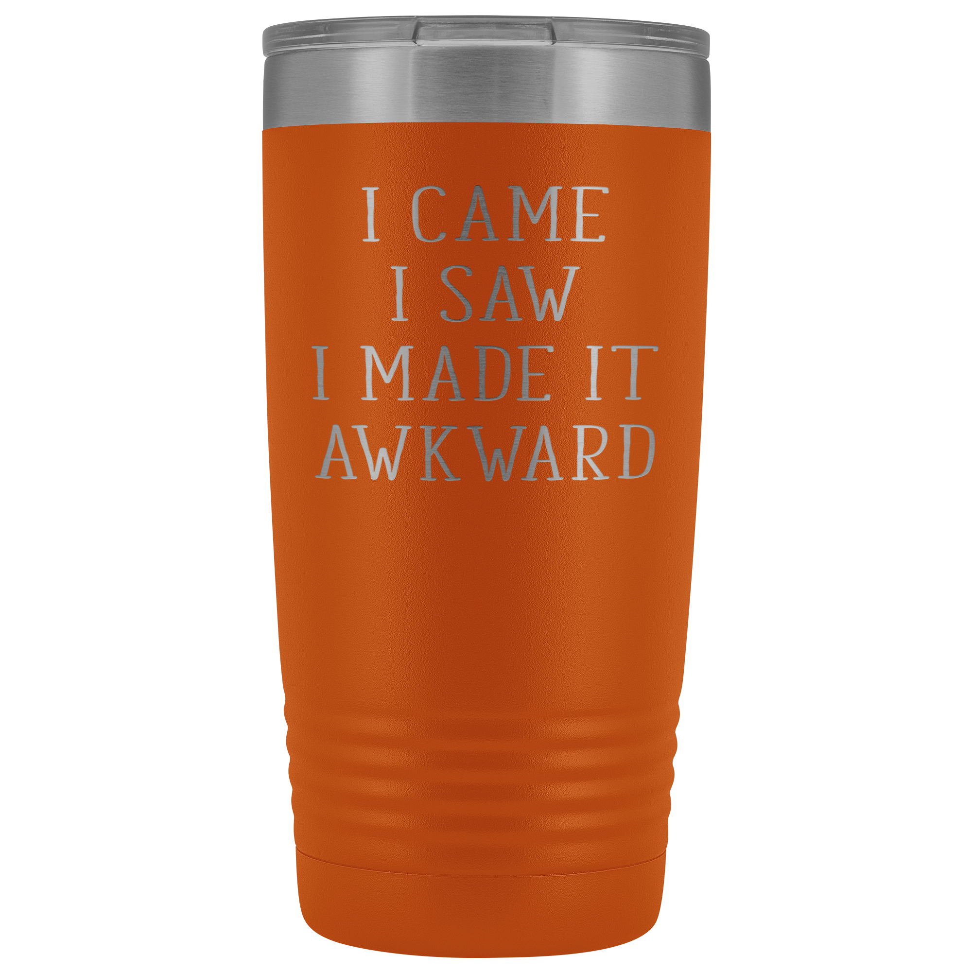 Funny Quotes Gift, I came, I saw, I made it awkward, 20oz Tumbler, Travel mug, Coffee Tumbler, Tea Tumbler