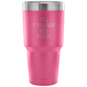 49% IT Manager, Badass Tumbler 30oz