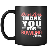 Dear Lord Thank you for Bowling Amen