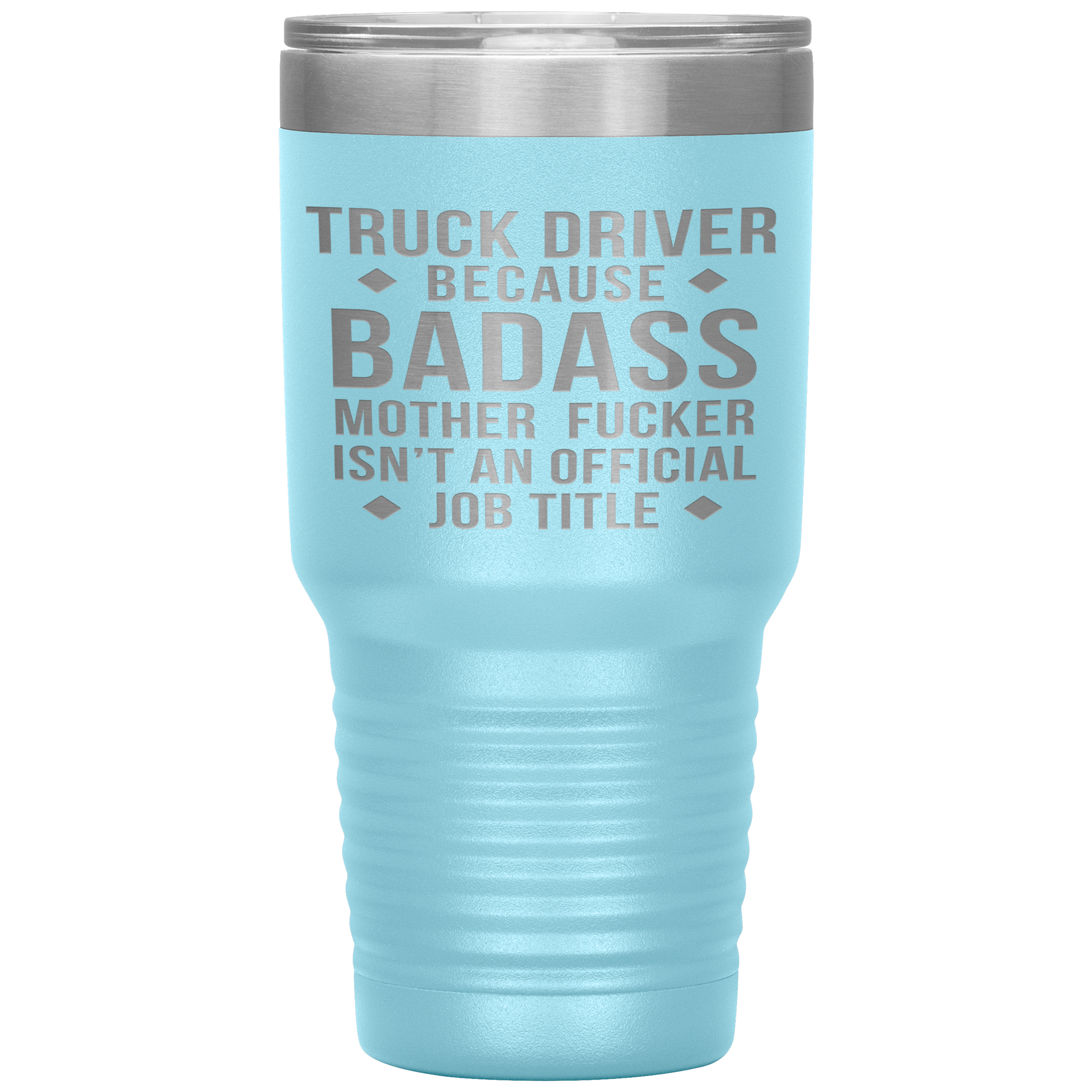 Truck Driver Gift, Truck Driver badass, 30oz Vacuum Tumbler, Travel mug, Coffee Tumbler, Present for Truck Driver Colleague