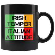 Coffee Mug-Irish temper Italian attitude-Christmas Gift, Birthday Present for Italian, 11oz Black Coffee Mug, Tea Cup