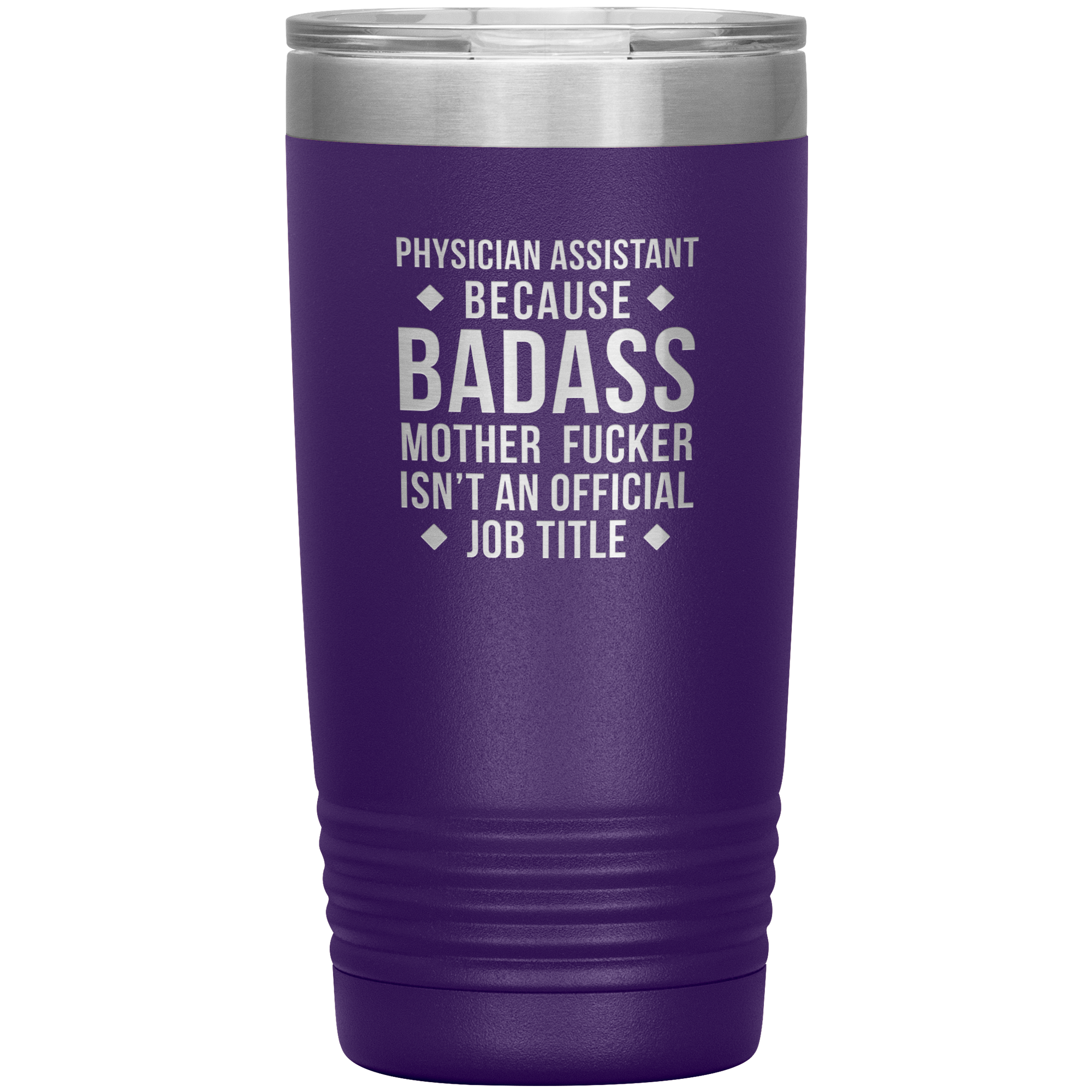 Physician assistant Gift, Physician assistant badass, Vacuum Tumbler, Travel mug, Coffee Tumbler, Present for Physician assistant Colleague 20 oz