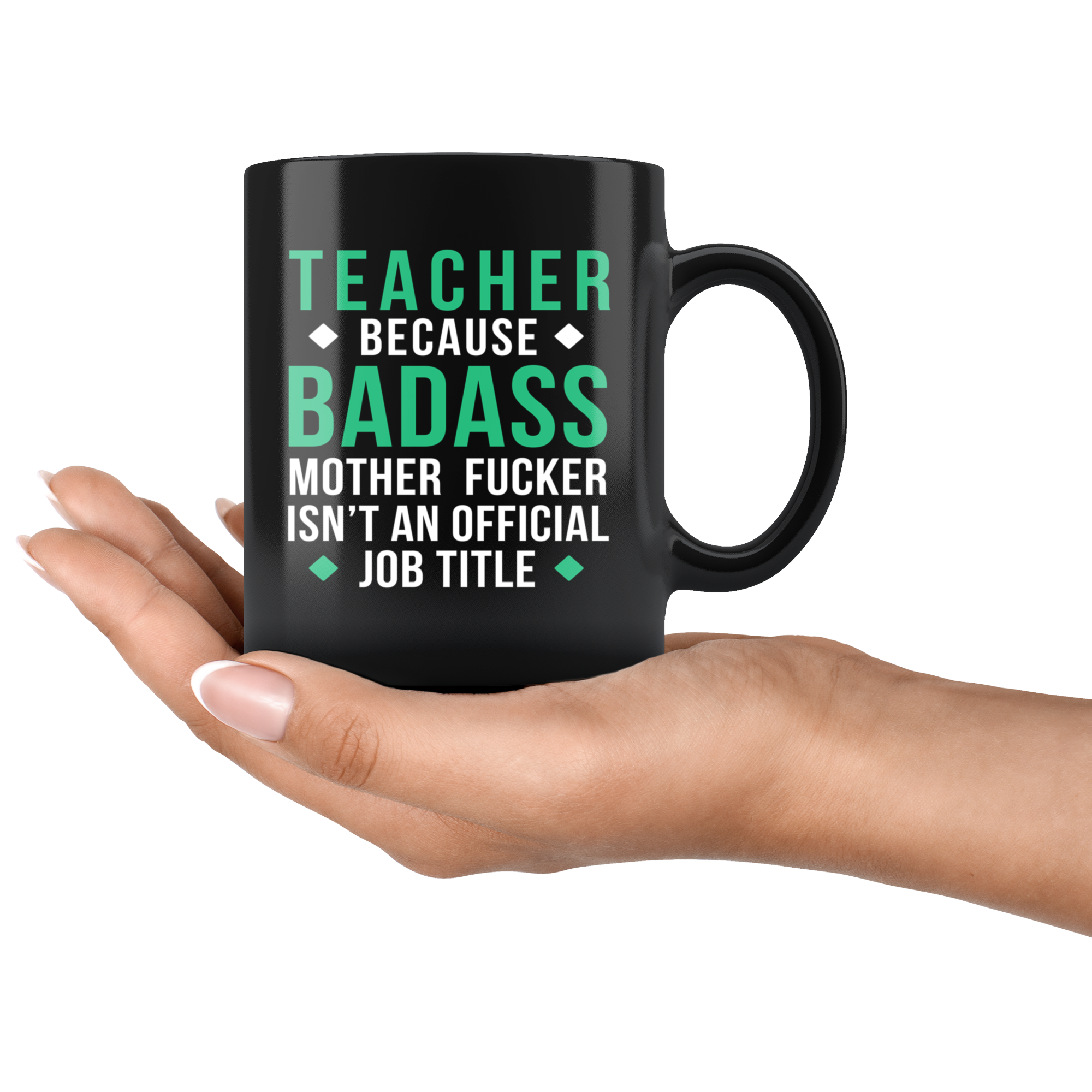 Mug Teacher gifts Teacher mug - Badass Teacher mug - Teacher coffee mug Teacher coffee cup (11oz) Black