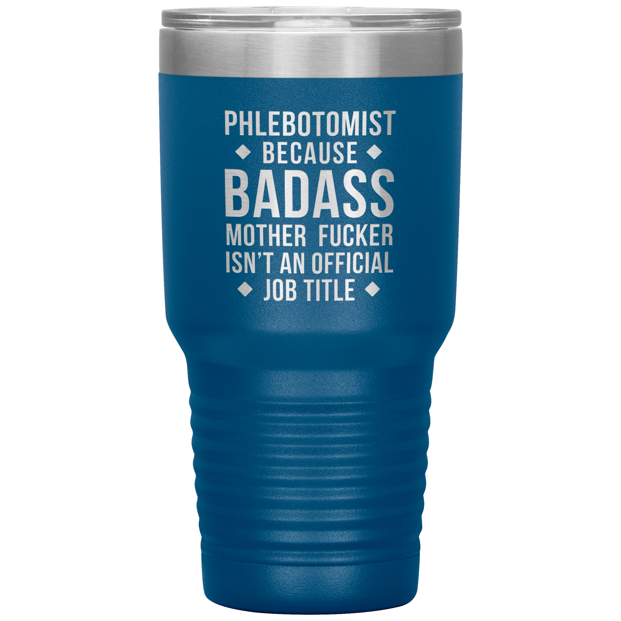 Phlebotomist badass 30oz Vacuum Tumbler