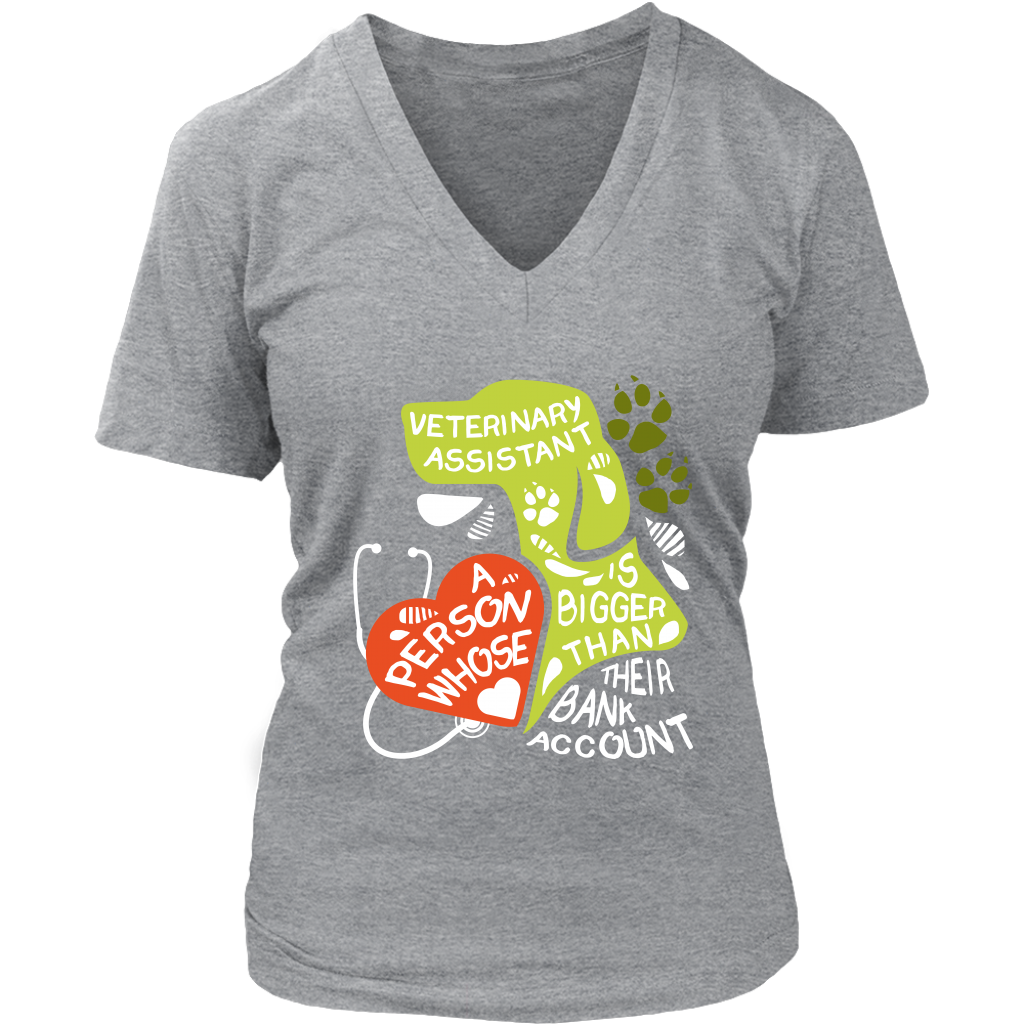 Veterinary Assistant Heart is bigger than his bank account Gift, Woman's tee, Unisex T-shirt, V-neck, Summer Apparel