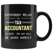 Tax Accountant Gift-Everyone relax-Tax Accountant, Tax Accountant Mug, Funny Accountant Mug, Black Mug