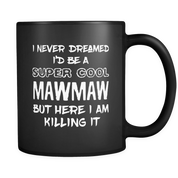 Super cool MawMaw