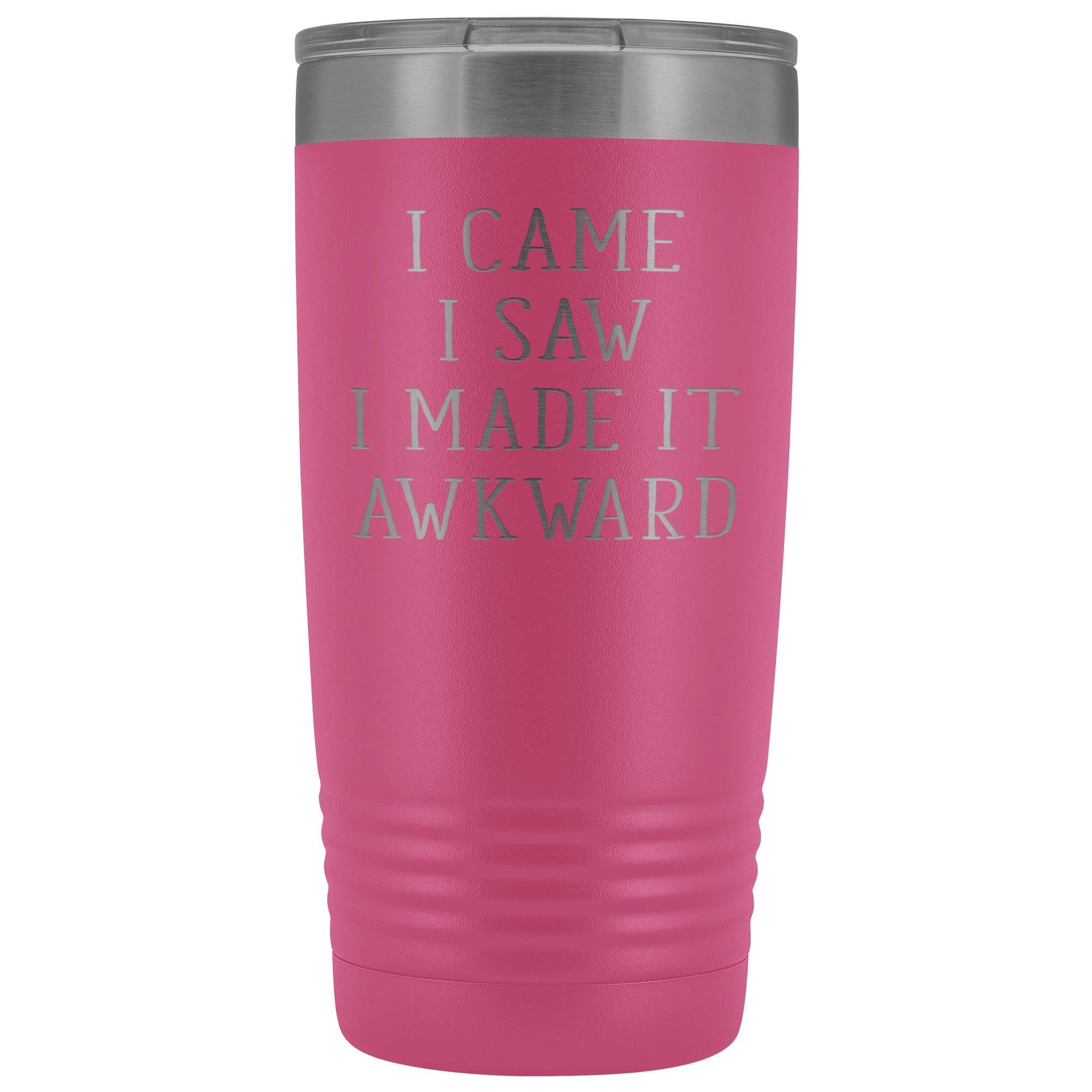 Funny Quotes Gift, I came, I saw, I made it awkward, 20oz Tumbler, Travel mug, Coffee Tumbler, Tea Tumbler