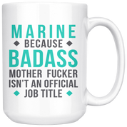 Marine Mug, Gift for Marine, Birthday Present, Christmas Gift,15oz white mug, Coffee Mug, Tea Cup