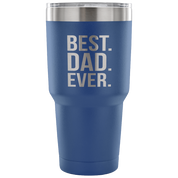 Best.Dad.Ever. Tumbler 30oz