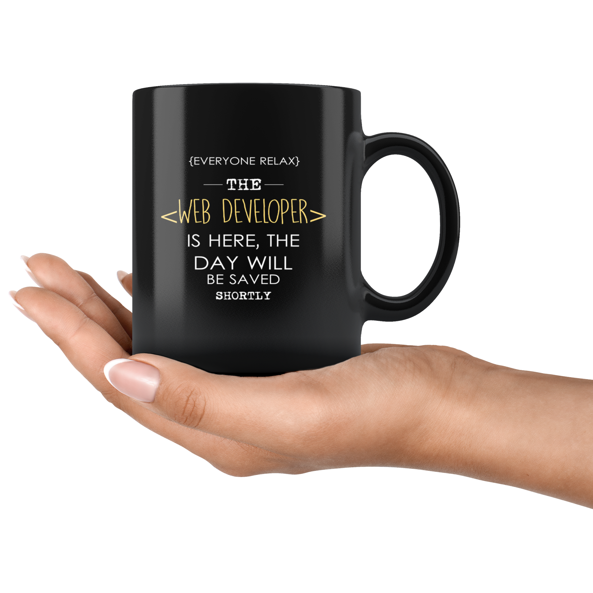 Web developer Everyone relax Gift, Christmas, Birthday Present for Web developer Black Mug