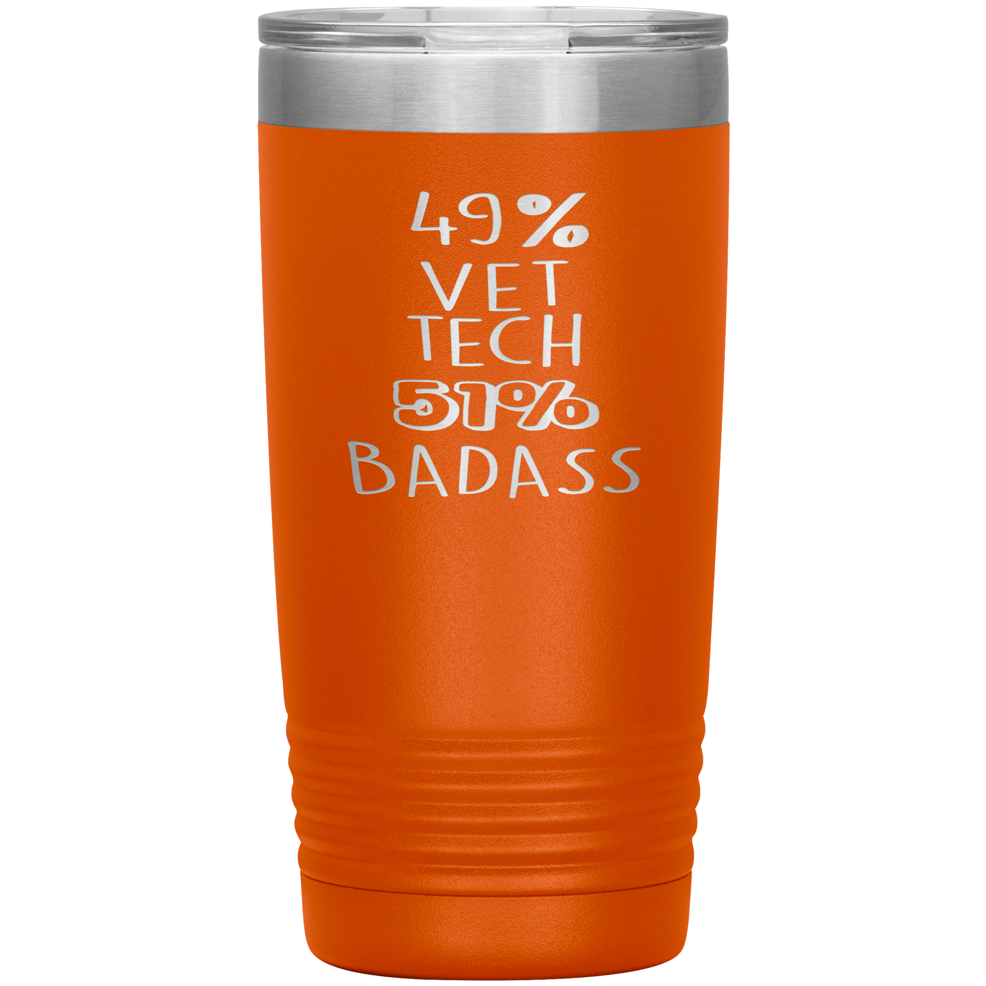 Vet tech Gift, 49% Vet tech, Badass, 20oz Tumbler, Travel mug, Coffee Tumbler, Present for Vet tech Colleague