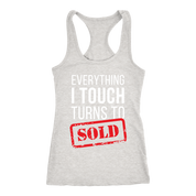 Everything I touch turns to sold