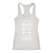 I wear black it's like funeral for my fat