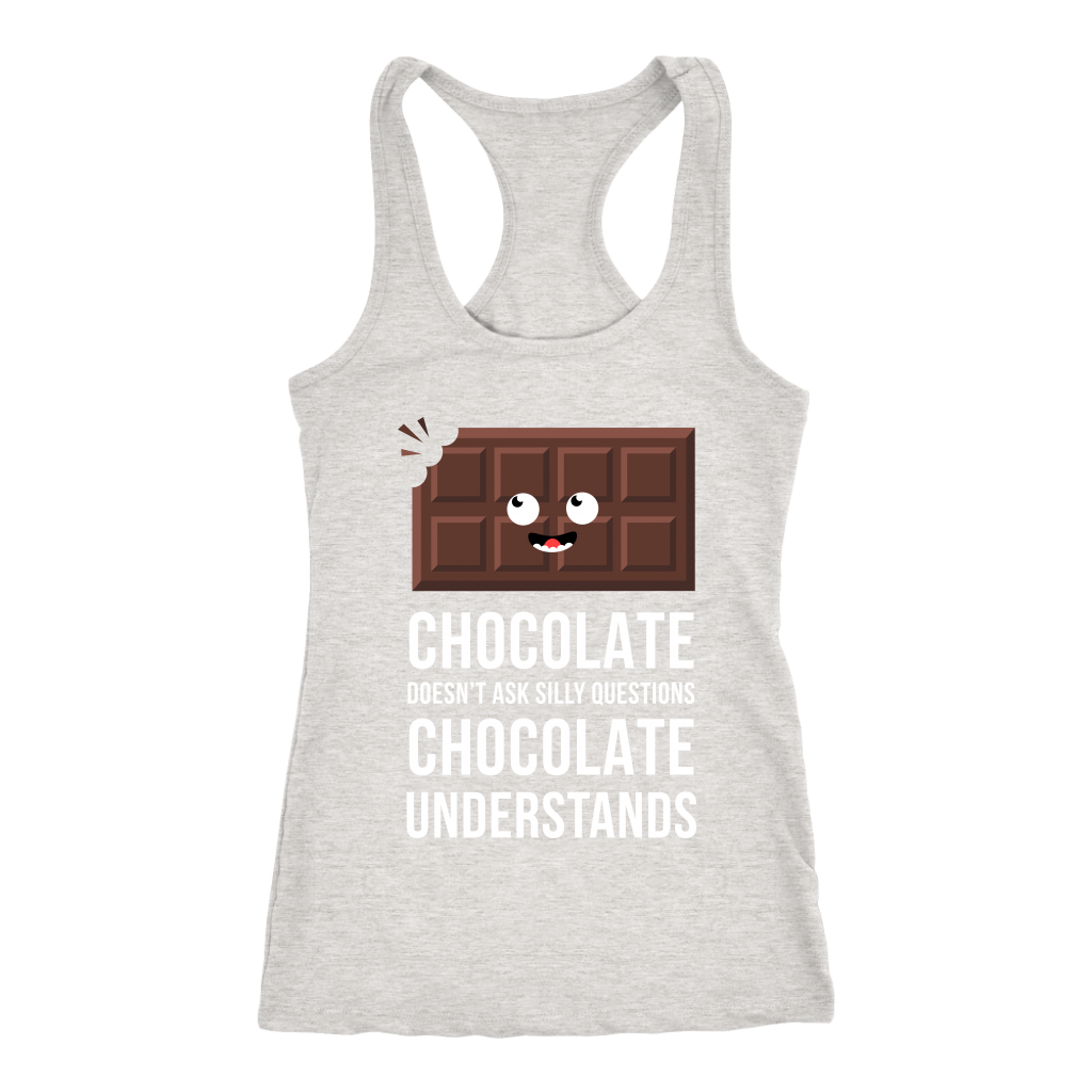 Chocolate doesn't ask questions