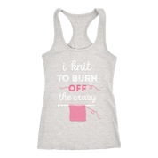 I knit to burn of the crazy