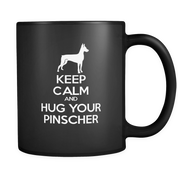 Keep Calm and Hug Your Pinscher