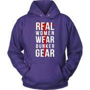 Real Women Wear Bunker Gear Hoodie