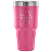 49% Patrol Officer, Badass Tumbler 30oz