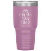49% Mailman, Badass 30oz tumbler